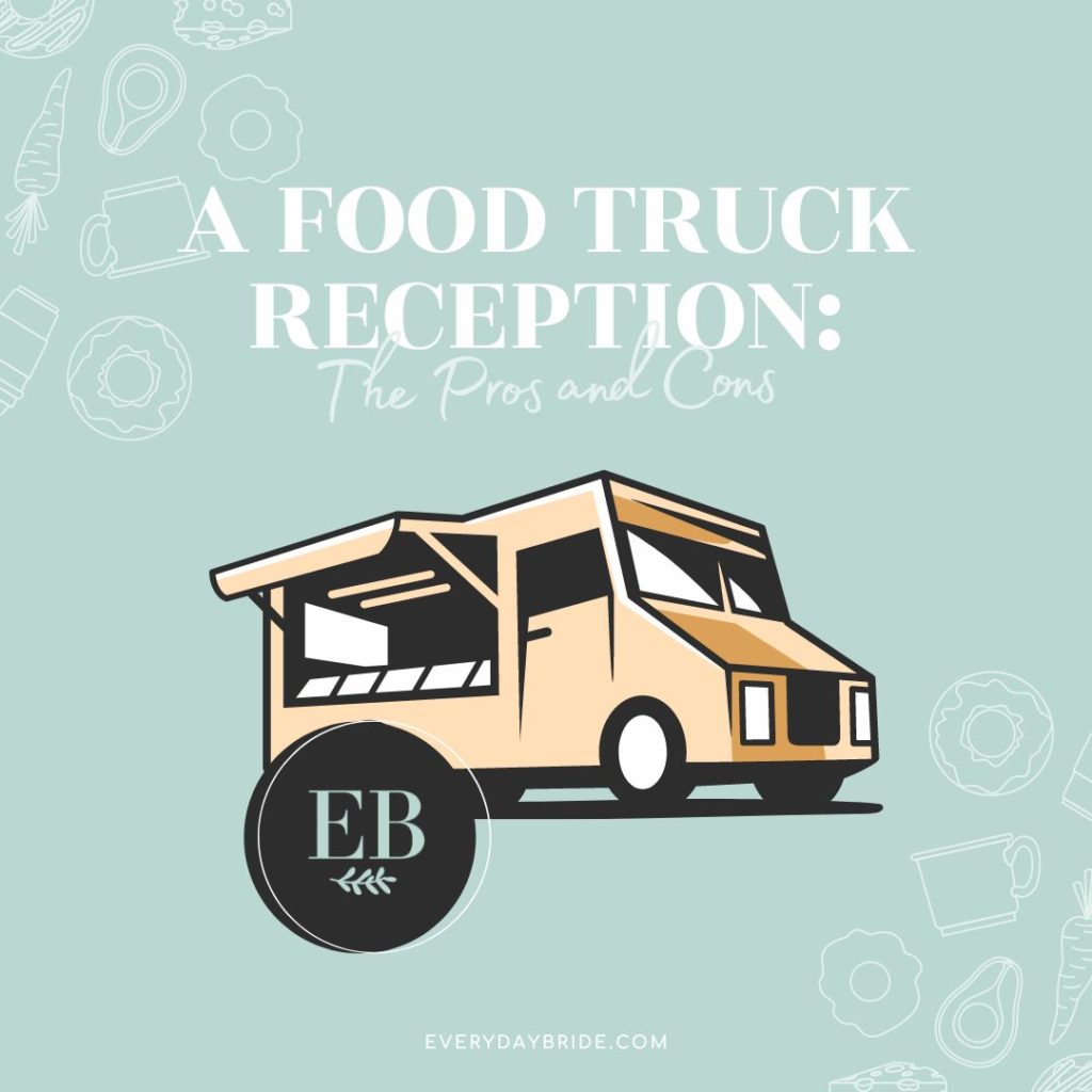 A Food Truck Reception: The Pros and Cons