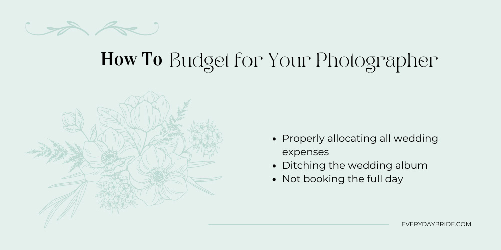 How To Find & Budget for a Wedding Photographer